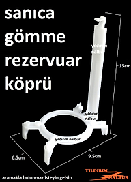 SANİCA GÖMME REZERVUAR DESTEK KÖPRÜ SANICA BOŞALTMA DESTEK ÇUBUĞU