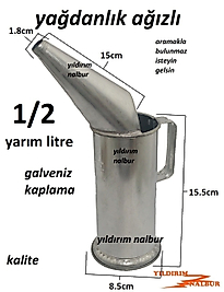 YAĞDANLIK 1/2 YARIM LİTRELİK AĞIZLI AĞIZLI AKTARMA KABI HUNİLİ METAL GALVENİZ