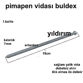 PİMAPEN VİDASI BULDEX VİDA 15CM MONTAJ VİDA UZUN BOYLU AKILLI