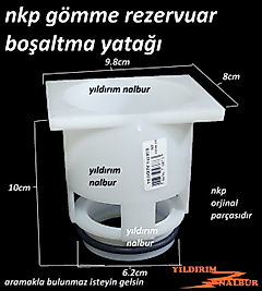 NKP GÖMME REZERVUAR 10CM BOŞALTMA YATAĞI GENİŞ MODEL İÇ TAKIM ORTA GÖBEK BOŞALTMA YUVA