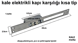 KALE ELEKTİRİKLİ KAPI KARŞILIĞI KISA TİP OTOMATİK KİLİT BAS AÇ