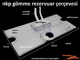 NKP GÖMME REZERVUAR BUTON ÇERÇEVESİ ŞEFFAF İÇ TAKIM ÇERÇEVE
