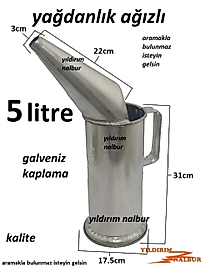 YAĞDANLIK 5 LİTRELİK AĞIZLI AĞIZLI YAĞLIK 5LİK GALVENİZ HUNİLİ ÖLÇÜ KABI YAĞLIK
