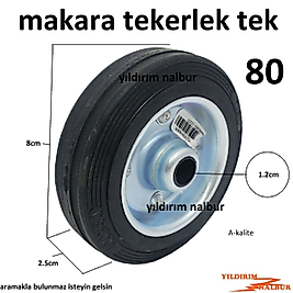80 LİK YÜK ARABASI TEKERLEK KÜÇÜK BOY SANAYİ TİPİ MAKARA TEKERLEK TEZGAH SEHPA TEKER