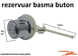 REZERVUAR İÇ TAKIM DÜĞMESİ KOLLU MODEL BASMALI BUTON STANDART ÜRÜN YAYLI MANİVELALI KALDIRAÇ