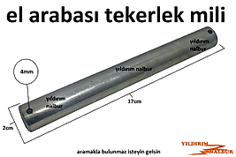 EL ARABASI TEKER MİLİ 20MM YÜK ARABASI TEKERLEK DEMİRİ İNŞAAT ARABASI ORTA DEMİR