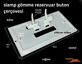 SİAMP GÖMME REZERVUAR BUTON ÇERÇEVESİ DUBLE BOY İÇ TAKIM BASMA DÜĞME ÇERÇEVE
