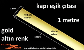 KAPI EŞİK ÇITASI ALTIN RENK SARI KAPI ALT ÇITASI METAL