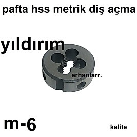PAFTA METRİK 6 KALİTELİ DİŞ AÇMA HSS DİŞ SIYIRMA