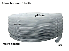 KLİMA HORTUMU TAHLİYE HORTUMU METRE SU HORTUMU