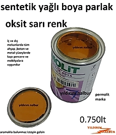 OKSİT SARI RENK SENTETİK YAĞLI BOYA 0.750LT KOYU SARI RENK AHŞAP METAL BOYA