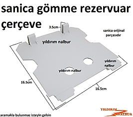SANİCA GÖMME REZERVUAR ÇERÇEVESİ KULAKLI GÖMME REZERVUAR ÇERÇEVESİ