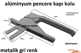 ALÜMİNYUM PENCERE KAPI KOLU KANCALI GRİ RENK ESKİ TİP KOMPLE METAL
