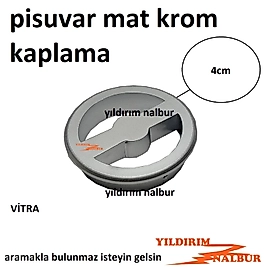 VİTRA PİSUVAR MAT KROM KAPLAMA KAPAK ÖN PARÇA