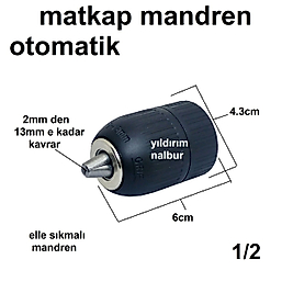 MATKAP MANDRENİ 1/2 OTOMATİK MANDIREN MATKAP KAFASI MANUEL ELLE SIKMA