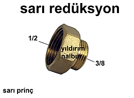 SARI REDÜKSYON 1/2-3/8 LÜLE DÜŞÜRÜCÜ PRİNÇ
