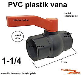 1-1/4 PLASTİK KÜRESEL VANA PVC VANA 1 -1 ÇEYREK