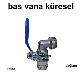 BAS VANA KÜRESEL HELA VANASI SİFON VANASI YER TAŞI VANASI