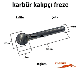 KARBÜR KALIPÇI FREZE TOP BAŞ KALIPÇI TORNA UCU TAŞLAMA