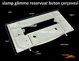 SİAMP GÖMME REZERVUAR BUTON ÇERÇEVESİ İÇ TAKIM ÇERÇEVE BEYAZ