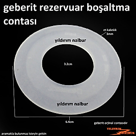 GEBERİT GÖBEK 6.4 BOŞALTMA CONTASI GÖMME ORJİNAL İÇ TAKIM CONTA