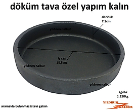 DÖKÜM TAVA KÜÇÜK BOY YUVARLAK FIRIN TAVA GENİŞ TİP AĞIR KALİTE