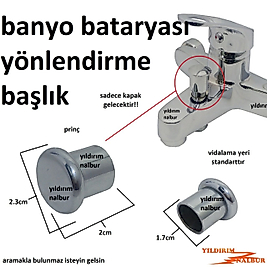 BANYO BATARYASI YÖNLENDİRME KAFASI PRİNÇ AÇ KAPA DUŞ BATARYA ŞAPKASI