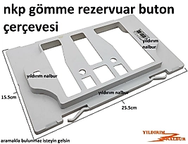 NKP GÖMME REZERVUAR BUTON ÇERÇEVESİ KÜÇÜK MODEL İÇ TAKIM ÇERÇEVE BEYAZZ