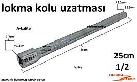 LOKMA UZATMA KOLU 1/2 25CM UZATMA DUBLE UZUN BOY LOKMA KOLU