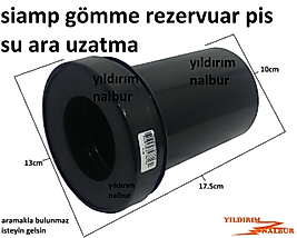 SİAMP GÖMME REZERVUAR PİS SU ARA UZATMA BORUSU BÜYÜK EBAT SİYAH