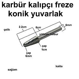 KARBÜR KALIPÇI FREZE KONİK YUVARLAK