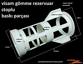 VİSAM GÖMME REZERVUAR İÇ TAKIM BOŞALTMA STOPLU BASKI PARÇASI