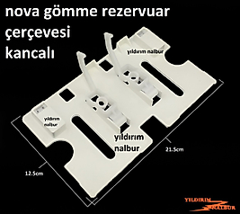 NOVA GÖMME REZERVUAR ÇERÇEVE KANCALI MAFSALLI BUTON ÇERÇEVE
