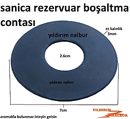 SANİCA GÖMME REZERVUAR 7CM GÖBEK CONTASI BOŞALTMA BÜYÜK LASTİK CONTA CONTA