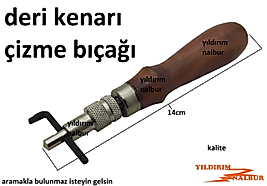 DERİ KENARI KESME DÜZELTME İŞARETLEME BIÇAĞI DERİ YOL YAPMA ÇİZME APARATI DELME A-KALİTE