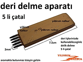 DERİ DELME APARATI 5 Lİ ÇATAL DELİK AÇMA ÇİVİSİ HOBİ APARAT