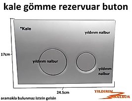 KALE GÖMME REZERVUAR YUVARLAK OVAL DÜĞME ÇİFT DÜĞME PANEL KALE MARKA