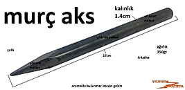 AKS MURÇ 1.KALİTE 27CM ÇELİK SAĞLAM MURÇ UZUN BOY AKS ÇELİK
