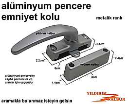 ALÜMİNYUM PENCERE EMNİYET KAPI KOLU METALİK RENK CEPHE PENCERE KOL ALÜMİNYUM