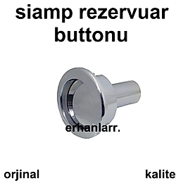 SİAMP REZERVUAR BASMA DÜĞMESİ İÇ TAKIM BASMA KLOZET DÜĞMESİ SAGLAM