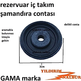 GAMA REZERVUAR ŞAMANDIRA CONTASI İÇ TAKIM FLATÖR CONTASI