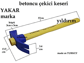 YAKAR BETONCU ÇEKİCİ BETONCU KESER ÇATAL ÇEKİÇ KAMYONCU ÇEKİCİ
