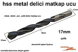 17 MM HSS METAL DELİCİ MATKAP UCU DEMİR PVC DELİCİ UÇ ÇELİK KALIN
