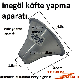 İNEGÖL KÖFTE HUNİSİ ELDE YAPMA ALÜMİNYUM 6.5CM KÖFTE YAPMA APARATI