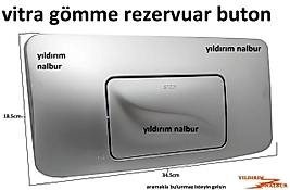 VİTRA GÖMME REZERVUAR TEKLİ BÜYÜK BUTON BOŞALTMA DÜĞMESİ UZUN TİP