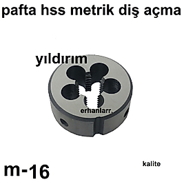 PAFTA METRİK 16 KALİTELİ DİŞ AÇMA HSS METAL DİŞ SIYIRMA BÜYÜK BOY