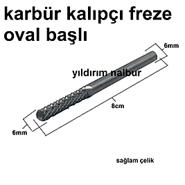 KARBÜR KALIPÇI FREZE OVAL BAŞ KALIPÇI TORNA UCU