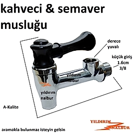 KAHVECİ SEMAVER MUSLUĞU 3/8 DERECE GİRİŞLİ SEMAVER ÇAY MUSLUK