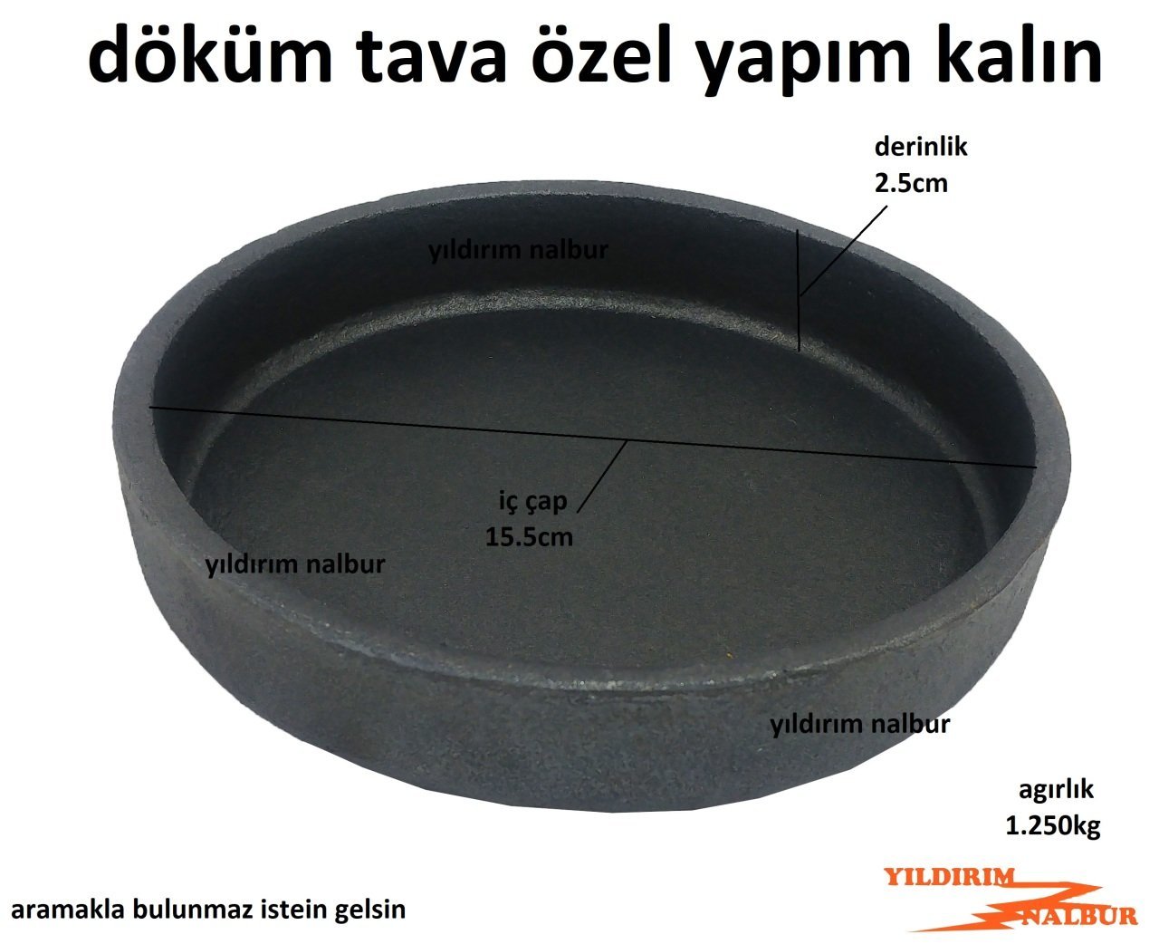 DÖKÜM TAVA KÜÇÜK BOY YUVARLAK FIRIN TAVA GENİŞ TİP AĞIR KALİTE